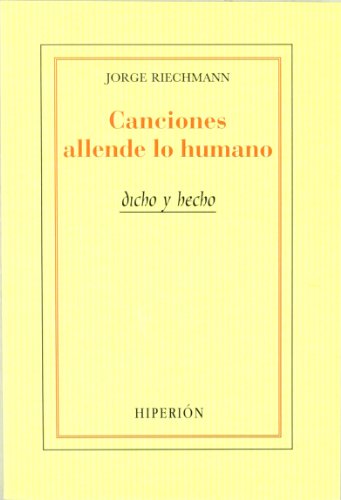 Canciones allende lo humano - Riechmann, Jorge