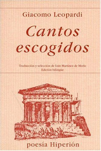 Cantos escogidos (PoesÃ­a HiperiÃ³n) (Spanish and Italian Edition) (9788475175942) by Leopardi Giacomo