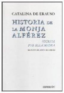 Beispielbild fr Historia de la Monja Alfrez : Escrita Por Ella Misma zum Verkauf von Better World Books