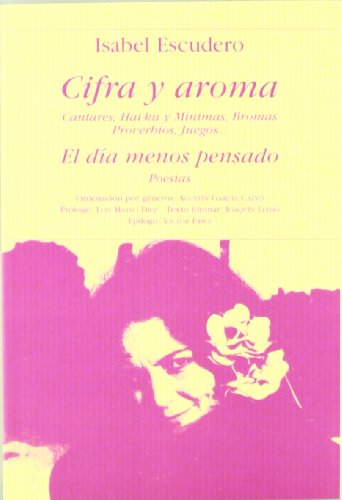 9788475177229: Cifra y aroma: el da menos pensado: cantares, hai-ku y mnimas, bromas, proverbios, juegos. Poesas: 418 (Poesa Hiperin)