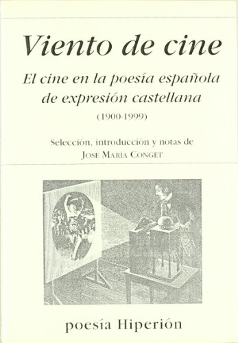 Stock image for Viento de cine. El cine en la poesa espaola de expresin c for sale by Iridium_Books