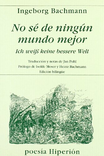 9788475177540: No s de ningn mundo mejor = Ich weiss keine bessere Welt (Poesa Hiperin)