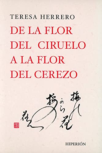 De la flor del ciruelo a la flor del cerezo by Teresa Herrero Ferio: Muy  Bueno / Very Good (2004) | V Books