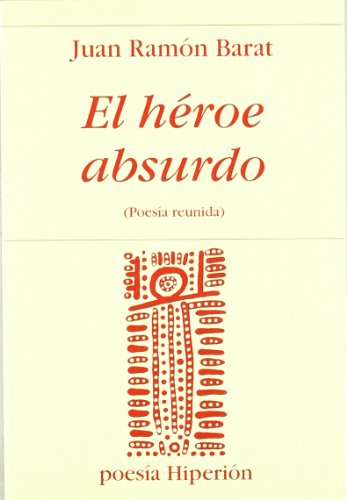 Imagen de archivo de HEROE ABSURDO, EL. a la venta por KALAMO LIBROS, S.L.