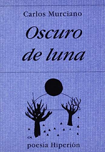 Imagen de archivo de OSCURO DE LUNA PH/479 a la venta por Hilando Libros