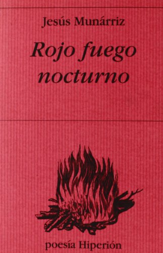 Stock image for ROJO FUEGO NOCTURNO. for sale by KALAMO LIBROS, S.L.