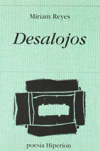 Desalojos - Reyes, Miriam