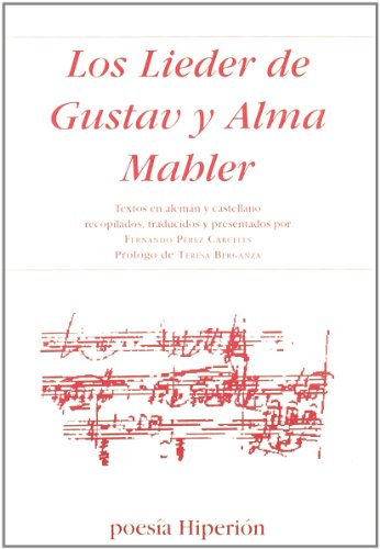 Beispielbild fr LOS LIEDER DE GUSTAV Y ALMA MAHLER zum Verkauf von KALAMO LIBROS, S.L.