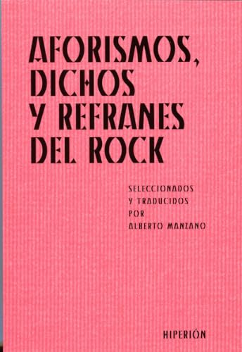 Beispielbild fr Aforismos, dichos y refranes del rock seleccionados y traducidos por Alberto Manzano zum Verkauf von Librera Prez Galds