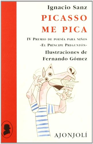 9788475179711: Picasso me pica (Ajonjol) (Spanish Edition)