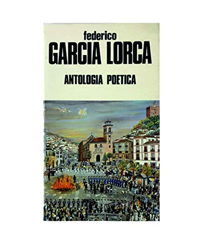 Imagen de archivo de ANTOLOGIA POETICA GARCA LORCA, Federico.- a la venta por VANLIBER