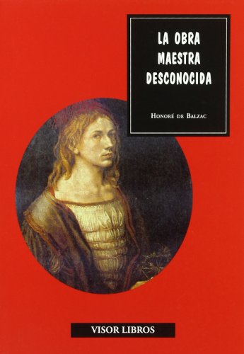 9788475220000: La obra maestra desconocida (Discurso artstico)