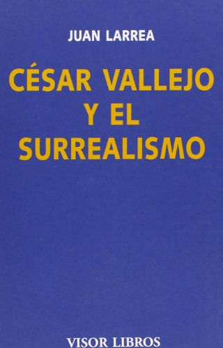 9788475220154: Csar Vallejo y el surrealismo: 01 (Visor Literario)