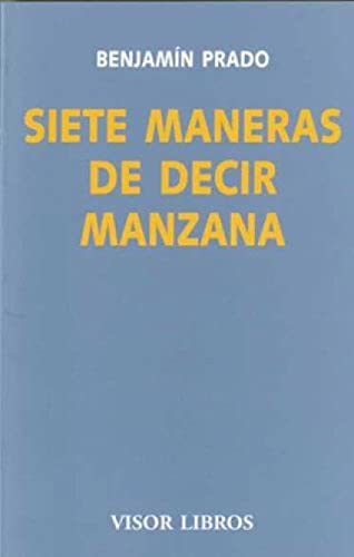 Imagen de archivo de SIETE MANERAS DE DECIR MANZANA a la venta por KALAMO LIBROS, S.L.