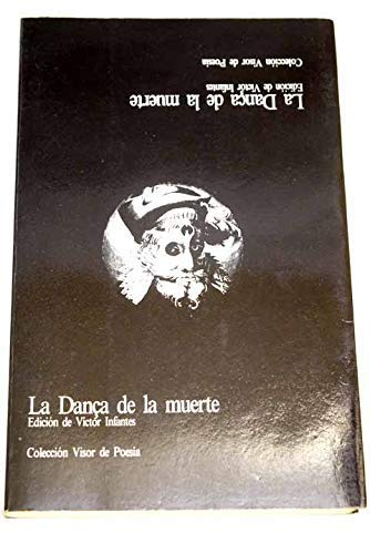 Imagen de archivo de Danc?a general de la Muerte: (siglo XV-1520) (Coleccio?n Visor de poesi?a) (Spanish Edition) a la venta por Redux Books