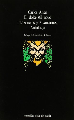 Stock image for El dolce stil novo (Antologa): 47 sonetos y 3 canciones (Antologa) (Visor de Poesa, Band 181) for sale by medimops