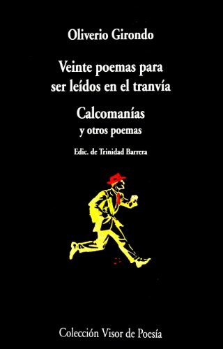 Stock image for Veinte poemas para ser leídos en el tranvía. Calcomanías y otros poemas for sale by -OnTimeBooks-