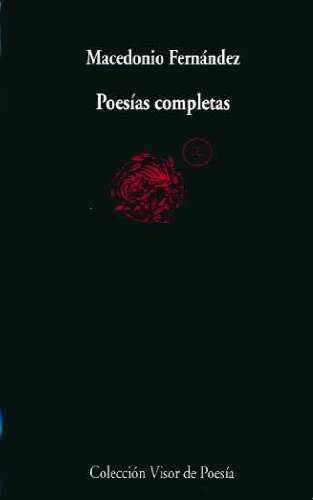 PoesÃ­as completas (9788475222653) by FernÃ¡ndez, Macedonio