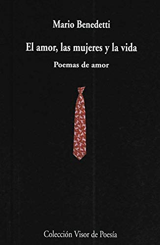 Imagen de archivo de El amor, las mujeres y la vida : poemas de amor a la venta por Librera Berln