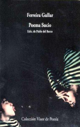 Stock image for Poema Sucio: 1975: 378 (Visor de Poesa) Gullar, Ferreira and Barco, Pablo del for sale by VANLIBER