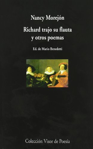 9788475224237: Richard trajo su flauta y otros poemas: Antologa potica: 423