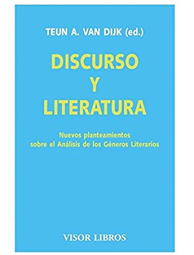 9788475224589: Discurso y literatura: Nuevos planteamientos sobre el Anlisis de los Gneros Litararios (Visor Literario)
