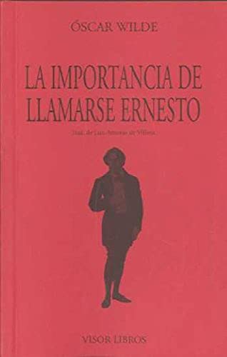 9788475224695: La Importancia de llamarse Ernesto: siendo formal y moderadamente ambiguo: 04 (Ediciones Especiales)