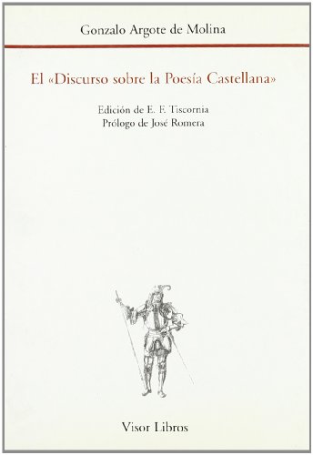 El discurso sobre la poesiÌa castellana (Biblioteca filoloÌgica hispana) (Spanish Edition) (9788475224718) by Argote De Molina, Gonzalo