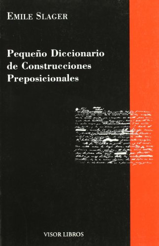 Stock image for Pequen?o diccionario de construcciones preposicionales (Grama?tica del espan?ol) (Spanish Edition) for sale by Iridium_Books