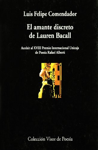 Beispielbild fr El amante discreto de Lauren Bacal (Visor de Poesa, Band 516) zum Verkauf von medimops