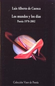 9788475226538: Los mundos y los das: Poesa 1970 - 2002