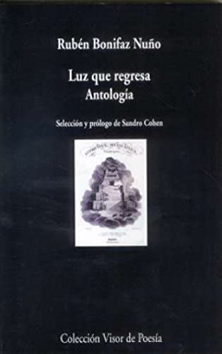 Imagen de archivo de LUZ QUE REGRESA: Antologia. a la venta por KALAMO LIBROS, S.L.