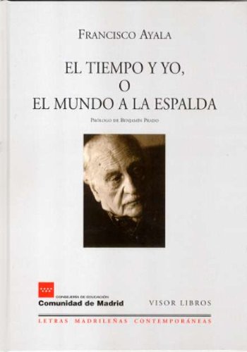 Stock image for El tiempo y yo o El mundo a la espalda for sale by Librera Prez Galds