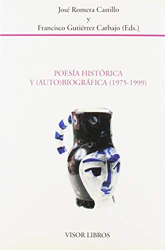 Imagen de archivo de POESIA HISTORICA Y AUTOBIOGRAFICA (1975-1999) a la venta por Agapea Libros