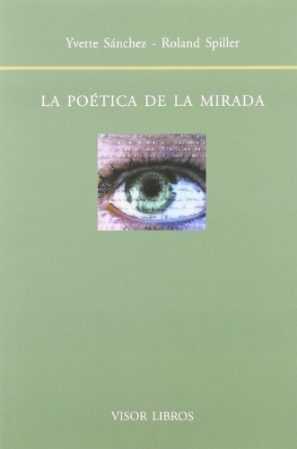 Stock image for LA POTICA DE LA MIRADA for sale by Zilis Select Books