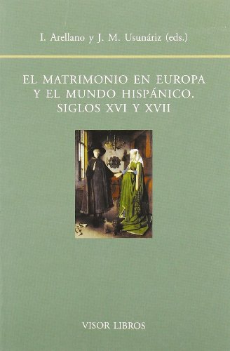 9788475228853: MATRIMONIO EN EUROPA Y EL MUNDO HISPANICO. SIGLOS XVI Y XVII (SIN COLECCION)