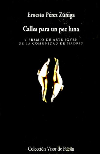 Calles para un pez luna (9788475229270) by PÃ©rez ZÃºÃ±iga, Ernesto