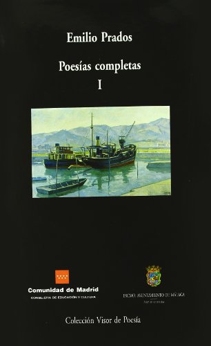 Imagen de archivo de EMILIO PRADOS. POESIAS COMPLETAS I a la venta por Iridium_Books