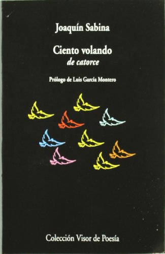 Beispielbild fr Ciento volando de catorce (Visor de Poesa, Band 476) zum Verkauf von medimops