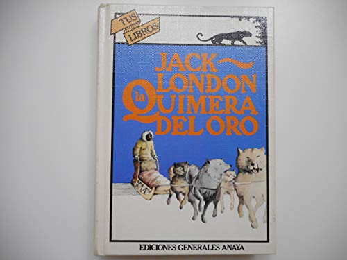 Stock image for LA QUIMERA DEL ORO for sale by Librera Races