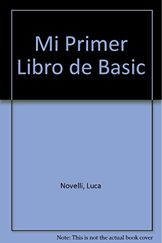 Beispielbild fr Mi Primer Libro De Basic/My 1st Book About Basic (Spanish Edition) zum Verkauf von ThriftBooks-Dallas