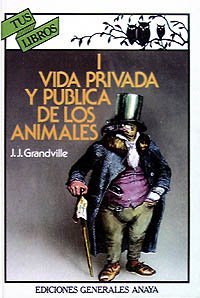 Imagen de archivo de Vida privada y pblica de los Animales, I (Tus Libros no.48) a la venta por HISPANO ALEMANA Libros, lengua y cultura