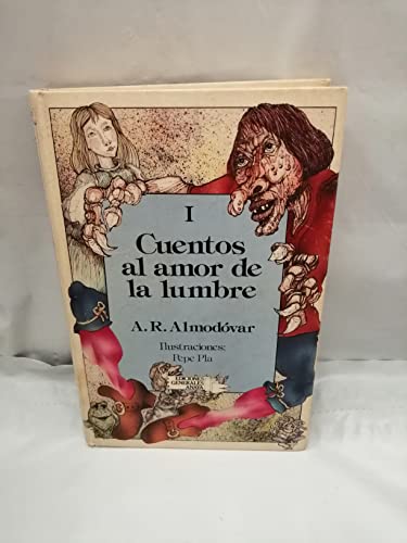 I CUENTOS AL AMOR DE LA LUMBRE - Almodóvar,A.R.
