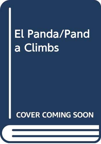 Stock image for El Panda/Panda Climbs (Spanish Edition) for sale by SecondSale