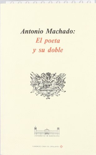Stock image for Antonio Machado: el poeta y su doble for sale by Agapea Libros