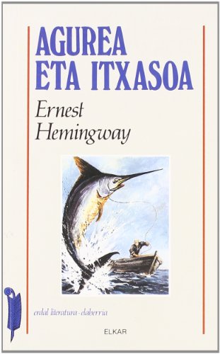 Beispielbild fr Agurea eta itxasoa (Literatura, Band 35) zum Verkauf von medimops