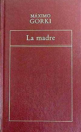 Imagen de archivo de La madre Maximo Gorki a la venta por VANLIBER