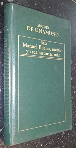 Beispielbild fr San Manuel Bueno, mrtir, y tres historias ms zum Verkauf von Ammareal