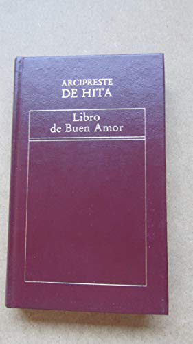 Beispielbild fr El libro del buen amor Juan Ruiz Arcipreste De Hita zum Verkauf von VANLIBER