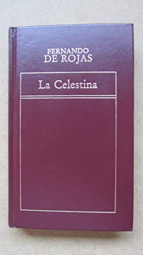 Imagen de archivo de La Celestina: tragicomedia de Calisto y Melibea a la venta por medimops